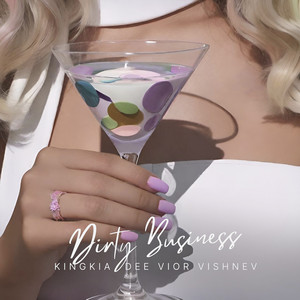 Dirty Business (Explicit)