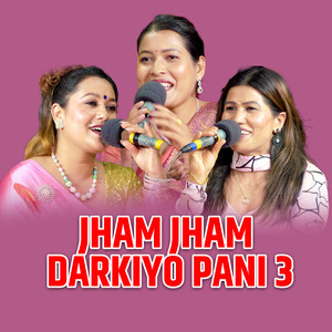 Jham Jham Darkiyo Pani 3