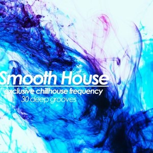 Smooth House (Exclusive Chillhouse Frequency)