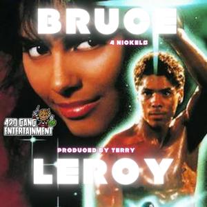 Bruce Leeroy (Remastered|Explicit)