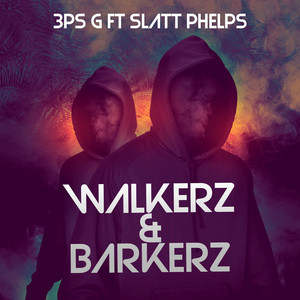 Walkerz & Barkerz (Explicit)