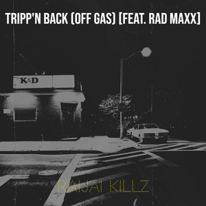 Tripp'n Back (Off Gas) [Explicit]