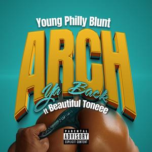 Arch Ya Back (Explicit)