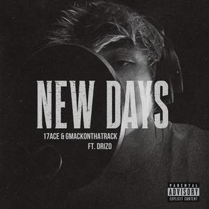 New Days (feat. Drizo) (Explicit)