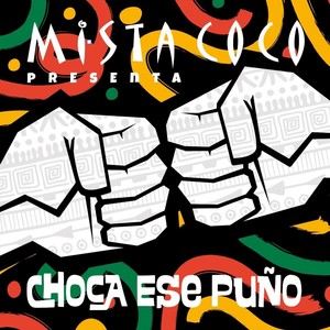 Choca ese Puño