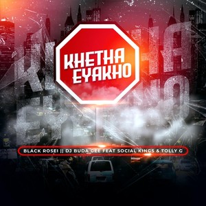 Khetha Eyakho (feat. Social Kings & Tolly G)