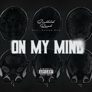On My Mind (feat. Rakeeb Wize) (Explicit)