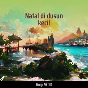 Natal Di Dusun Kecil