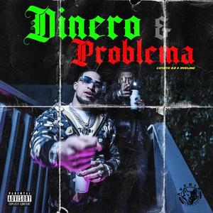Dinero & Problema(feat. Avelino) (Explicit)