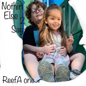 Nothin' Else 2 Say (Explicit)