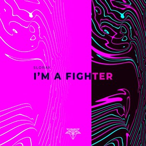 I'm a Fighter