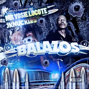 Balazos (Explicit)