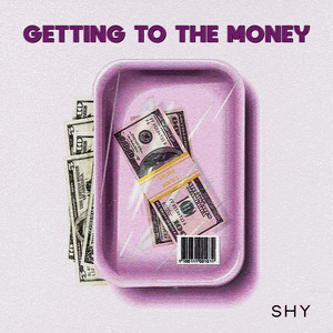 Getting To The Money (Explicit)