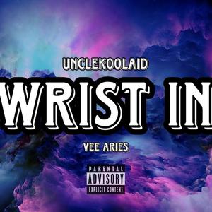 Wrist In (Explicit)