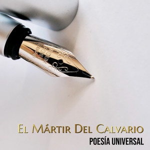 El Mártir del Calvario - Poesía Universal