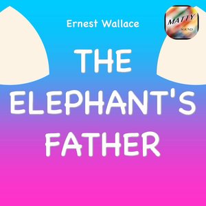 The elephant's father