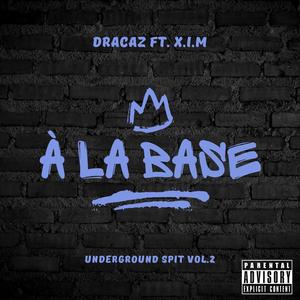 À LA BASE (feat. X.I.M) (Explicit)