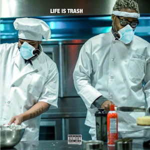 Life Is Trash (Explicit)