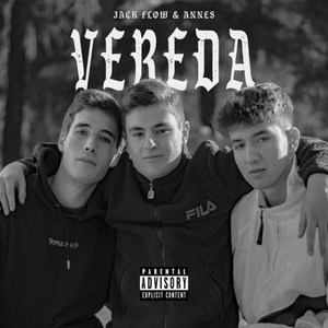 Jack Flow & Annes - Vereda (Explicit)