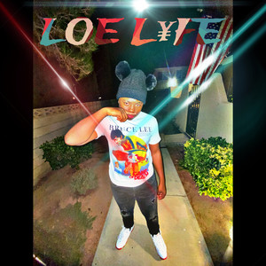 LO£ L¥FE! (Explicit)