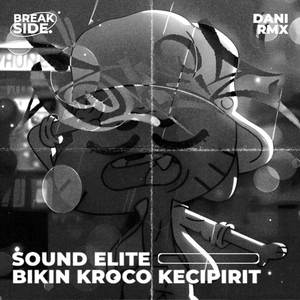 SOUND ELITE BIKIN KROCO KECIPIRIT