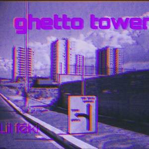 ghetto tower (Explicit)