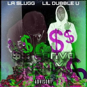 $$ Convo (feat. Lil Dubble U) (Remix|Explicit)