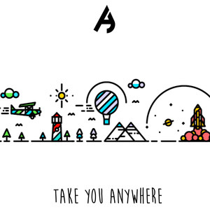 Take You Anywhere