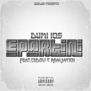 ePartini (feat. Dumi 105, Cedow & Realjay101)