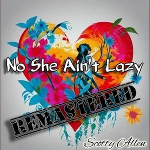 No She Ain't Lazy (Remastered Version)