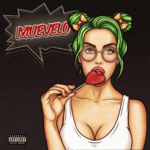 MUEVELO (Explicit)