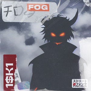 Fog (Explicit)
