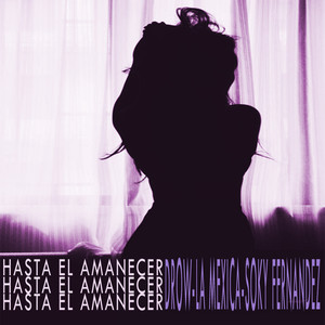 Hasta el Amanecer