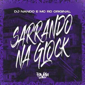 Sarrando na Glock (Explicit)