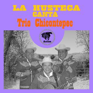 La Huasteca Canta