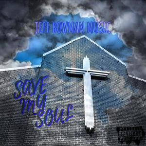 Save My Soul (Explicit)