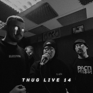 THUG LIVE 14 (PROD. BY MOSTOVBEATS) [Explicit]