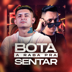 Bota a Raba pra Sentar (Remix) [Explicit]