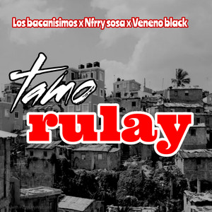 Tamo Rulay (Explicit)