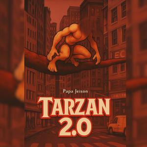 Tarzan 2.0