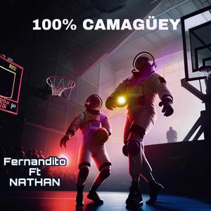 100 XCIENTO CAMAGÜEY (feat. Fernandito)