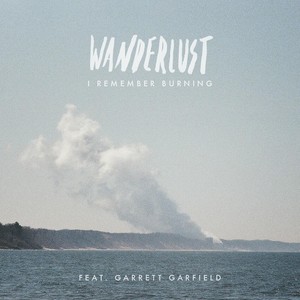 Wanderlust (feat. Garrett Garfield)