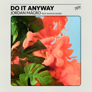 Do It Anyway(feat. Rasmus Hagen)