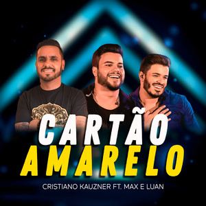 Cartão Amarelo (feat. Max e Luan)