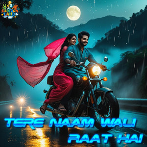 Tere Naam Wali Raat Hai