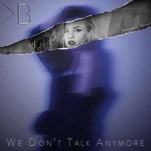 We Don't Talk Anymore