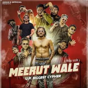 Meerut Wale U.P Biggest Cypher (Explicit)