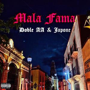 Mala Fama (feat. Japone) (Explicit)