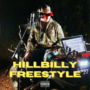 Hillbilly Freestyle (Explicit)