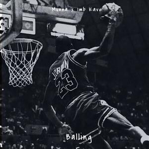 Balling (feat. Imb Kave) (Explicit)
